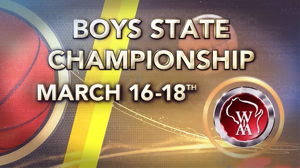 WIAA Boys State Basketball Tournament And Broadcast Schedule | WCWF